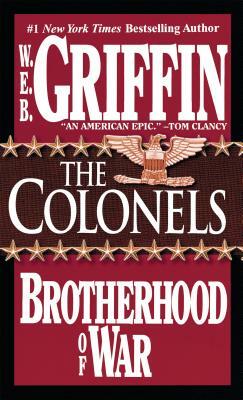 The Colonels by W.E.B. Griffin