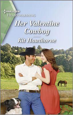 Her Valentine Cowboy by Kit Hawthorne, Kit Hawthorne