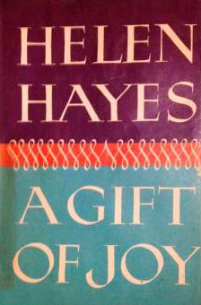 A Gift Of Joy by Helen Hayes, Lewis Funke