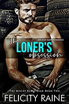 The Loner's Obsession by Felicity Raine