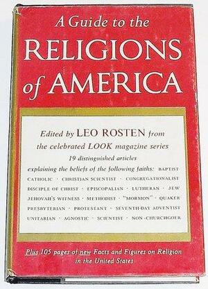 A Guide to the Religions of America by Leo Rosten