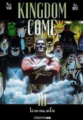 Kingdom Come: Lá em cima, no Céu, Livro III by Pedro Silva, Mark Waid