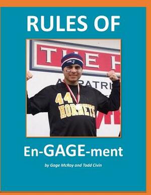 Rules of En-GAGE-ment by Gage McRoy, Todd Civin