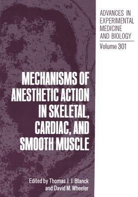 Mechanisms of Anesthetic Action in Skeletal, Cardiac, and Smooth Muscle by 