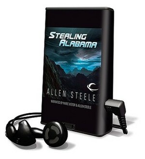 Stealing Alabama by Marc Vietor, Allen M. Steele