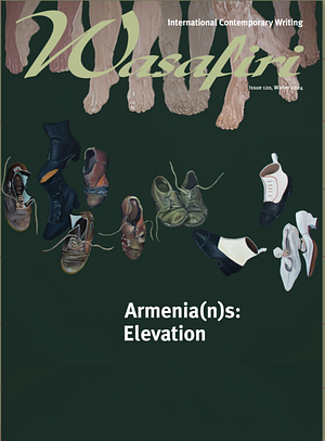 Wasafiri 120: Armenia(n)s – Elevation by Tatevik Ayvazyan, Naneh V. Hovhannisyan