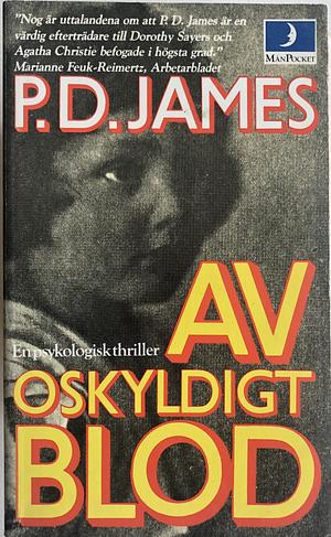 Av oskyldigt blod by P.D. James