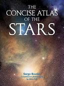 The Concise Atlas of the Stars by Serge Brunier