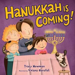 Hanukkah Is Coming! by Tracy Newman