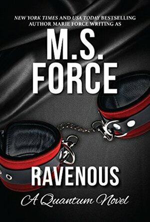 Ravenous by Marie Force, M.S. Force