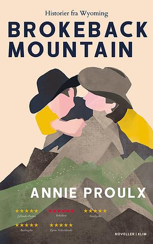 Brokeback Mountain by Annie Proulx