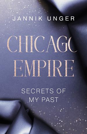 Chicago Empire - Secrets of my past by 