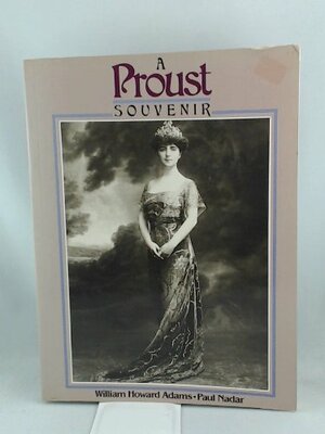 A Proust Souvenir by William Howard Adams