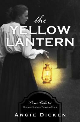 Yellow Lantern by Angie Dicken