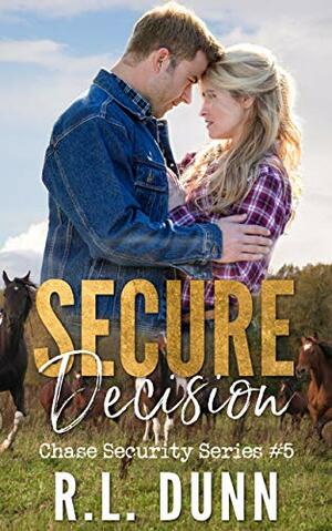 Secure Decision by R.L. Dunn
