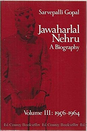Jawaharlal Nehru: A Biography, Volume 1: 1889-1947 by Sarvepalli Gopal