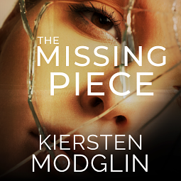 The Missing Piece by Kiersten Modglin