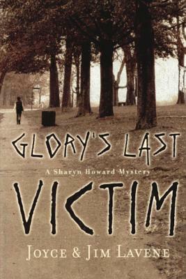 Glory's Last Victim by Joyce Lavene, Jim Lavene