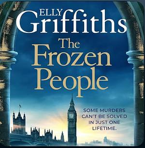 The Frozen People by Elly Griffiths