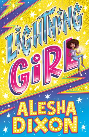 Lightning Girl by Alesha Dixon, Katy Birchall