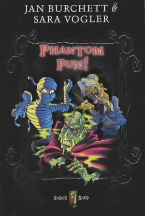 Phantom Fun by Sara Vogler, Jan Burchett