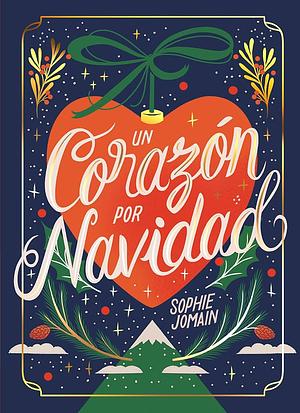 Un corazón por Navidad by Sophie Jomain