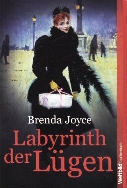Labyrinth der Lügen by Brenda Joyce, Angelika Naujokat
