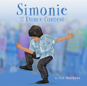 Simonie and the Dance Contest by Ali Hinch, Gail Matthews