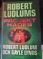 Robert Ludlums Projekt Hades by Robert Ludlum, Gayle Lynds