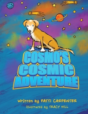 Cosmo's Cosmic Adventure by Patti Carpenter