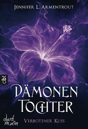 Dämonentochter - Verbotener Kuss: Romantasy by Jennifer L. Armentrout