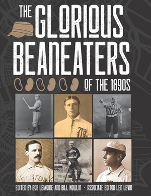 The Glorious Beaneaters of the 1890s by 
