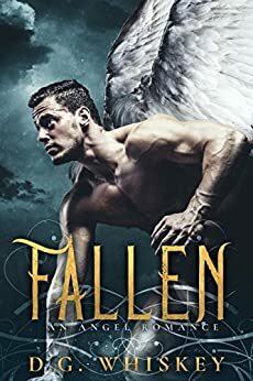 Fallen by D.G. Whiskey