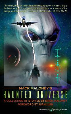 Mack Maloney's Haunted Universe by Mack Maloney