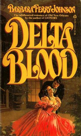 Delta Blood by Barbara Ferry Johnson