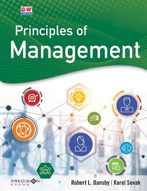 Principles of Management by Robert L. Dansby, Karel Sovak