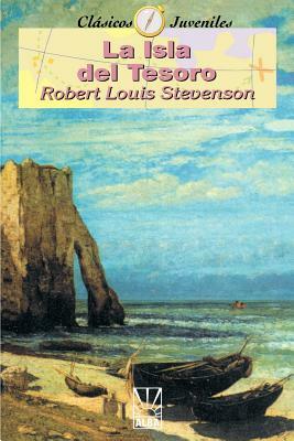 La Isla del Tesoro by Robert Louis Stevenson