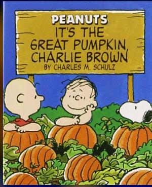 It's the Great Pumpkin, Charlie Brown by Charles M. Schulz