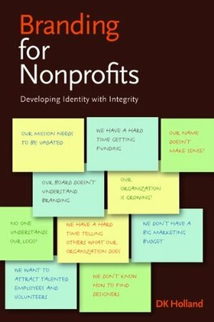 Branding for Nonprofits by D.K. Holland