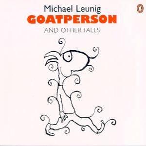 Goatperson and Other Tales by Michael Leunig