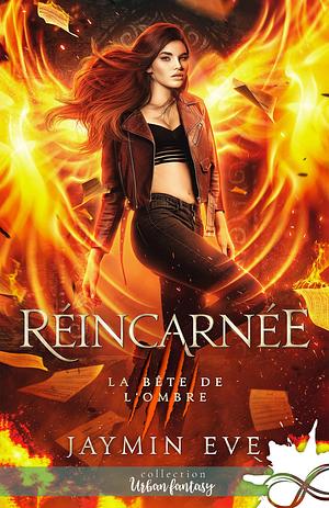 Réincarnée by Jaymin Eve