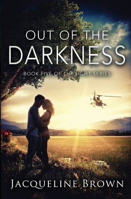 Out of the Darkness by Jacqueline Brown