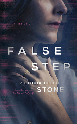 False Step by Victoria Helen Stone