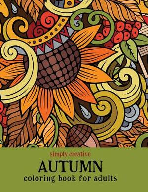 Simply Creative Autumn Coloring Book for Adults by Lynne Dempsey