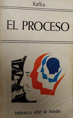 El Proceso by Franz Kafka