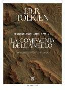 La compagnia dell'anello. Il Signore degli anelli, Volume 1 by J.R.R. Tolkien