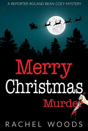 Merry Christmas Murder by Rachel Woods