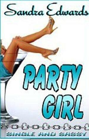 Party Girl by Sandra Edwards