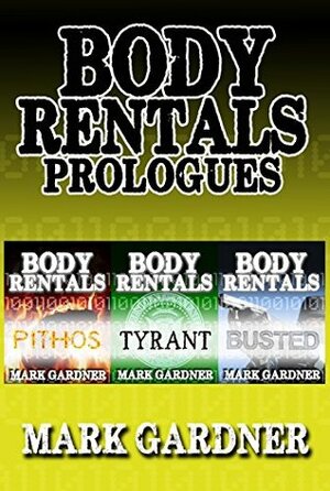 Prologues (Body Rentals #0.5) by Mark Gardner
