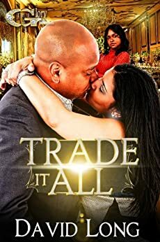 TRADE IT ALL by David Long